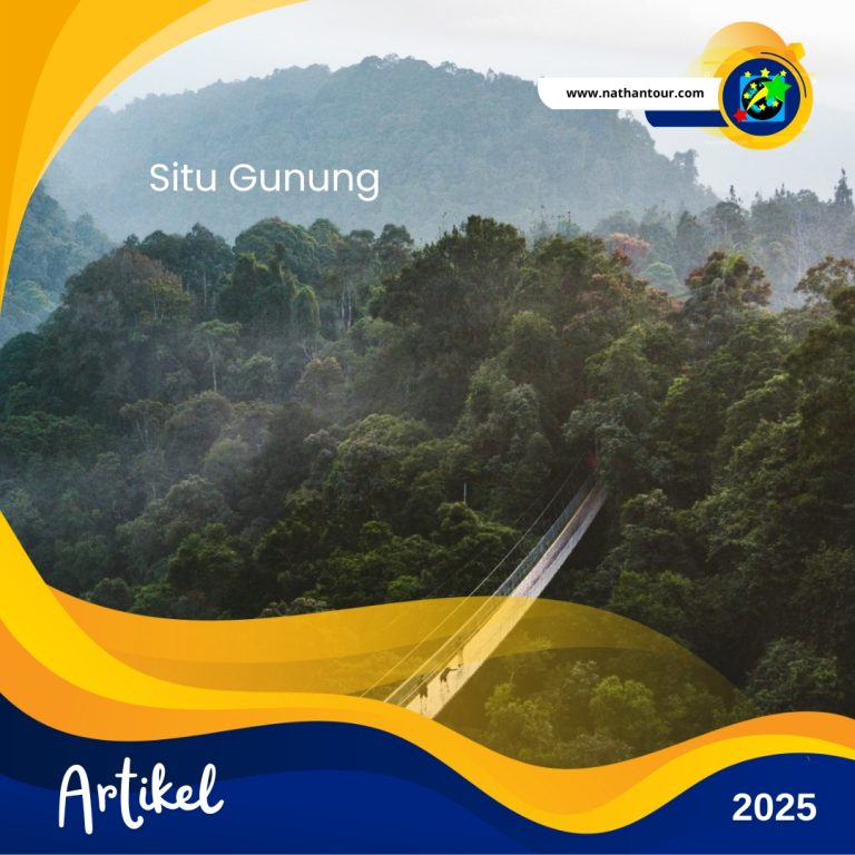 Wisata Situ gunung Keindahan Alam yang Menenangkan di Sukabumi nathan tour holidays