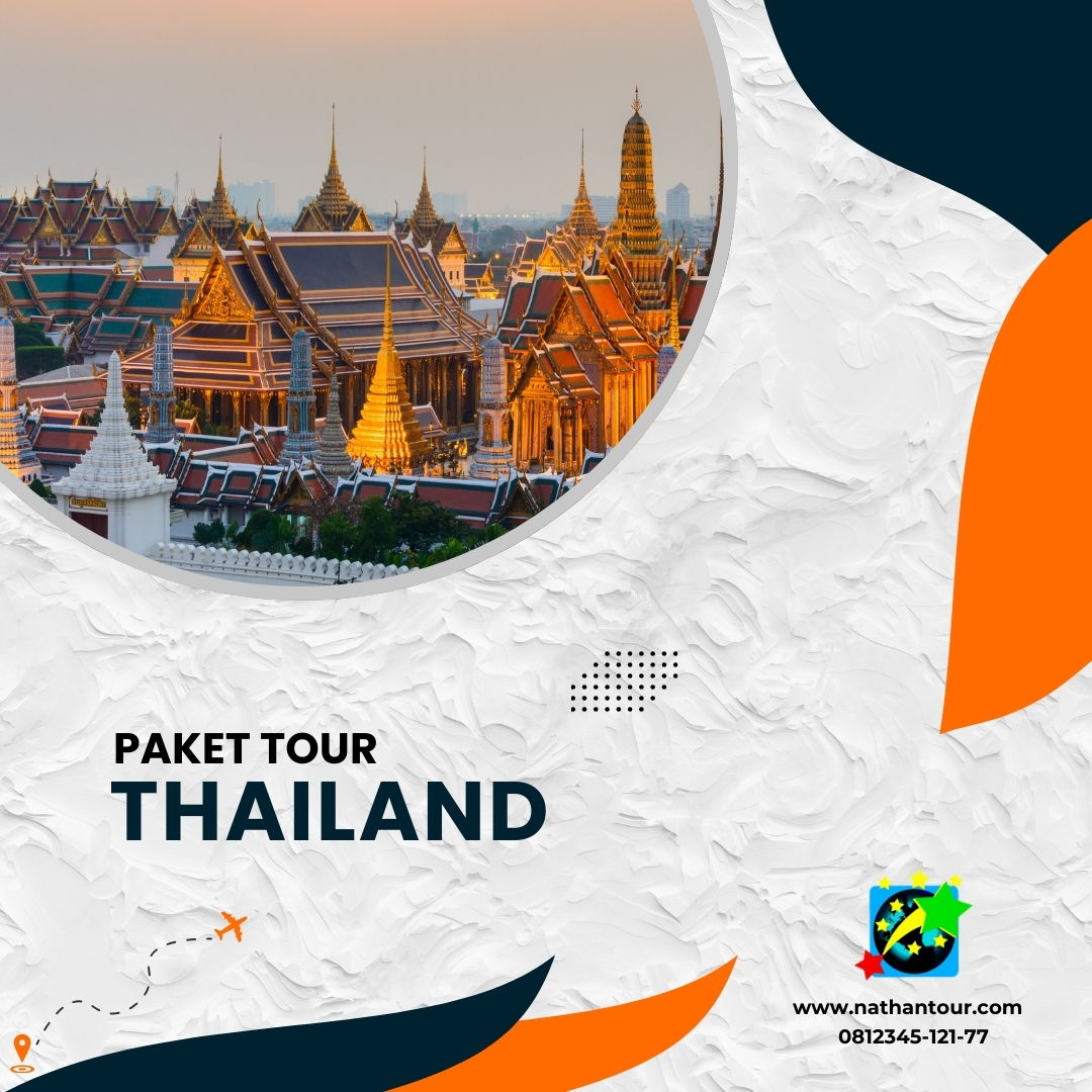 Paket tour wisata thailand nathan tour holidays 081234512177