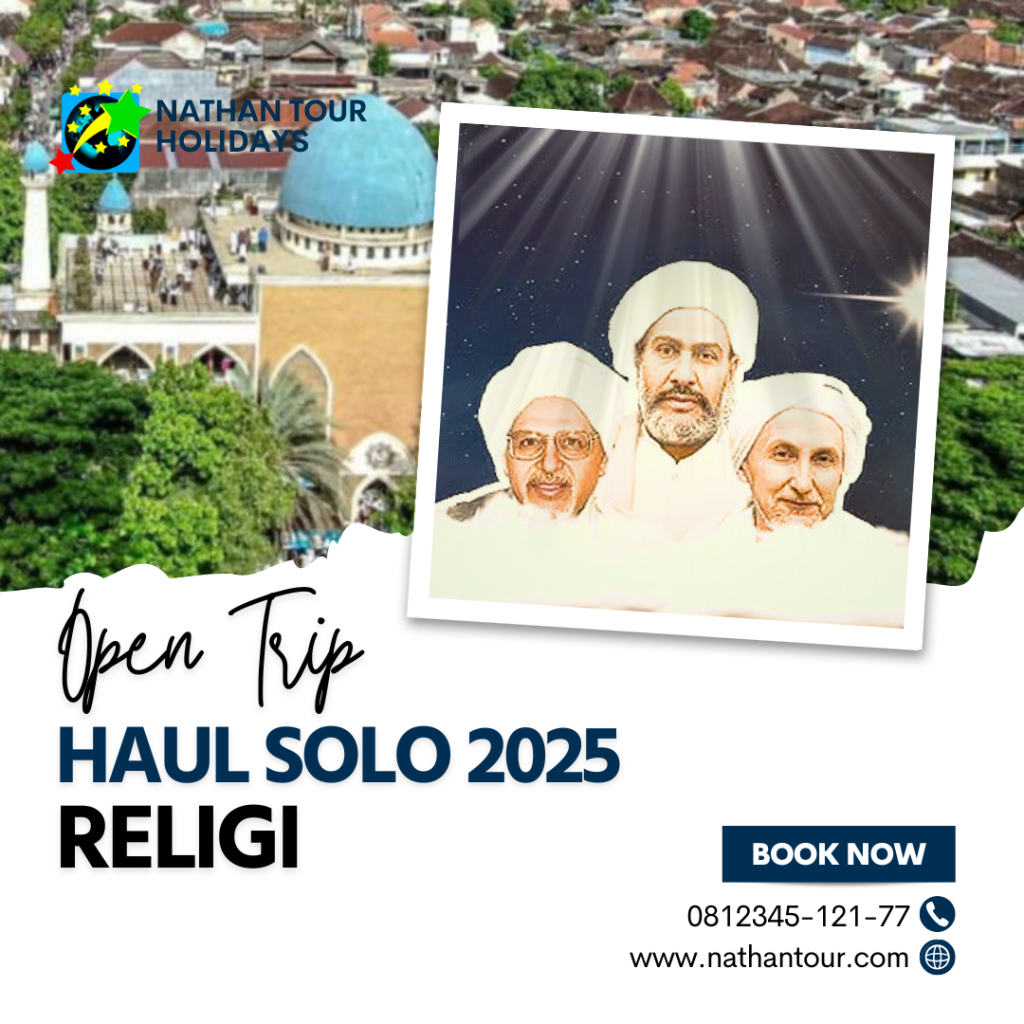 Open trip haul solo Habib Ali Bin Muhammad Al Habsy nathantourholidays