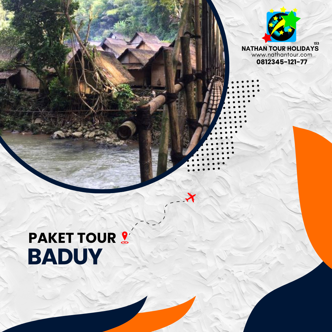 Paket tour baduy nathan tour holidays 081234512177